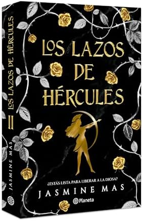 Los lazos de Hércules: ¿Estás lista para liberar a la diosa? / Bonds of Hercules (Spanish Edition) by Jasmine Mas