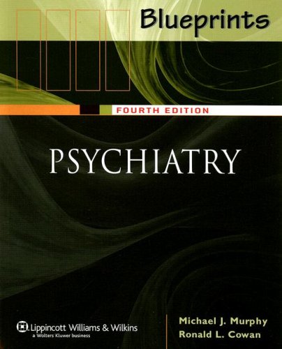 Blueprints Psychiatry by M.D. Cowan, Ronald L.