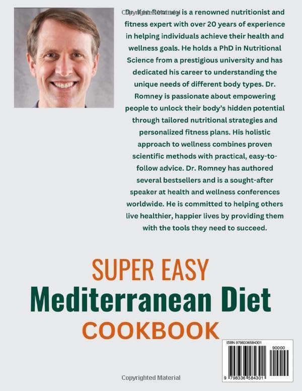 Super Easy Mediterranean Diet Cookbook: Simple and Quick Delicious Recipes for Beginners with a Healthy Shopping Guide. Including a 30-Day Meal Plan (Healthy Points Diet) by Dr Ken Romney