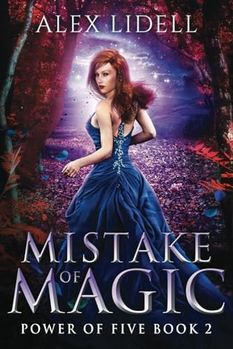 Mistake of Magic: Fae Shifter Romantasy (Power of Five) by Alex Lidell