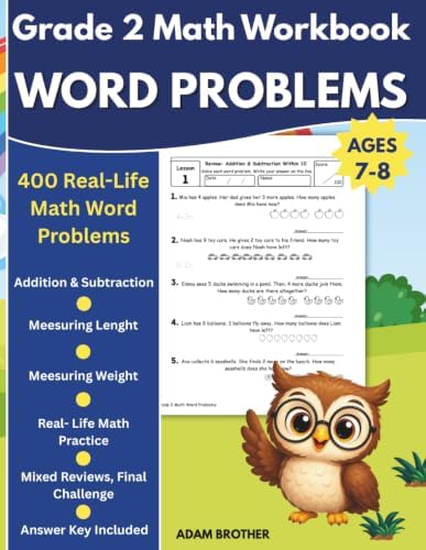 Grade 2 Math Word Problems Workbook: 400 Real-Life Word Problems for Addition, Subtraction, Length & Weight, Fun Math Practice for Ages 7–8, Homeschool, Classroom & Summer Learning by Adam Brother