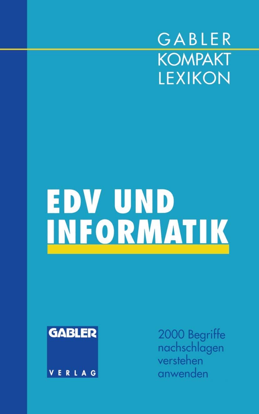 Gabler Kompakt Lexikon EDV undInformatik: 2000 Begriffe nachschlagen ― verstehen ― anwenden (German Edition) by Manfred Braun