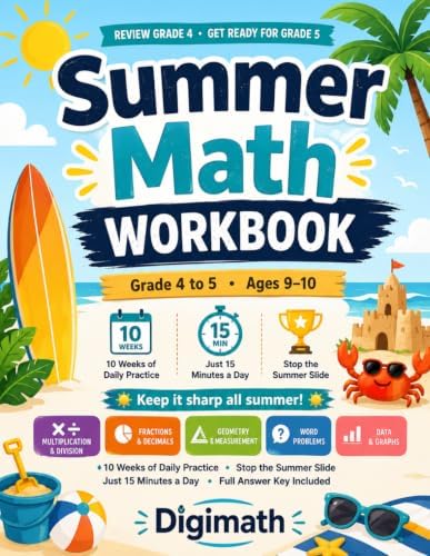 Summer Math Workbook: Grade 4 to 5: 10 Weeks of Daily Practice to Stop the Summer Slide | Multiplication, Long Division, Fractions, Decimals & ... Grade & Get Ready for 5th | With Answer Key by Digi Math