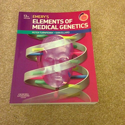 Emery's Elements of Medical Genetics: With Student CONSULT Online Access by Peter D Turnpenny BSc MB ChB DRCOG DCH FRCP FRCPCH FRCPath FHEA