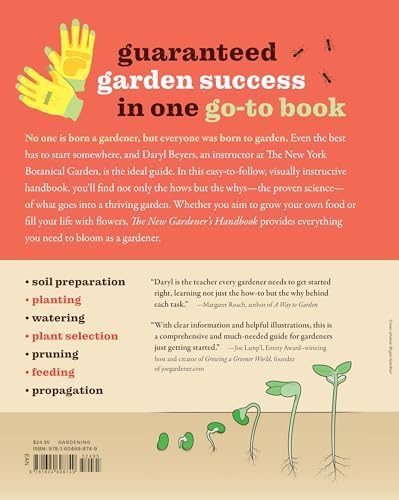 The New Gardener's Handbook: Everything You Need to Know to Grow a Beautiful and Bountiful Garden by Daryl Beyers