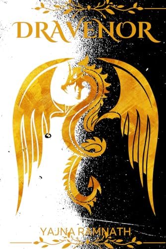 Dravenor: A Dragon-Vampire Romantasy by Yajna Ramnath
