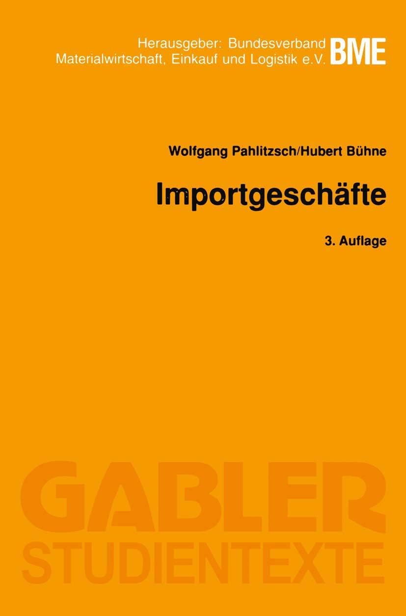 Importgeschäfte (Gabler-Studientexte) (German Edition) by Wolfgang Pahlitzsch