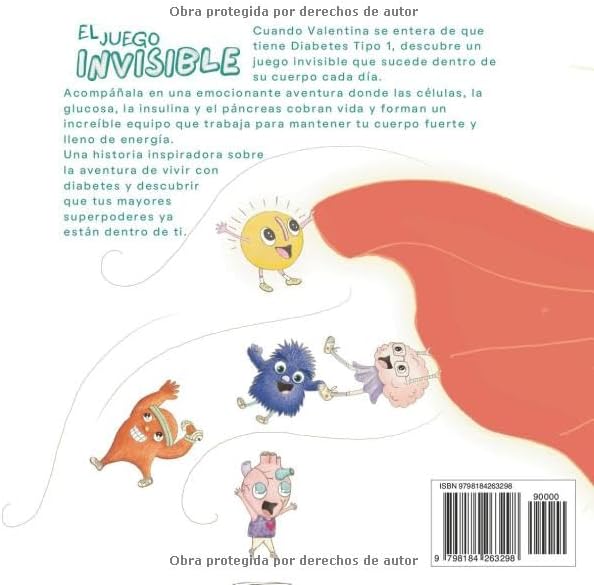 El Juego Invisible. Descubriendo el mundo secreto de la diabetes.: Una historia inspiradora y llena de esperanza para niños que viven con Diabetes ... stories for kids) (Spanish Edition) by Rut Gherbassi