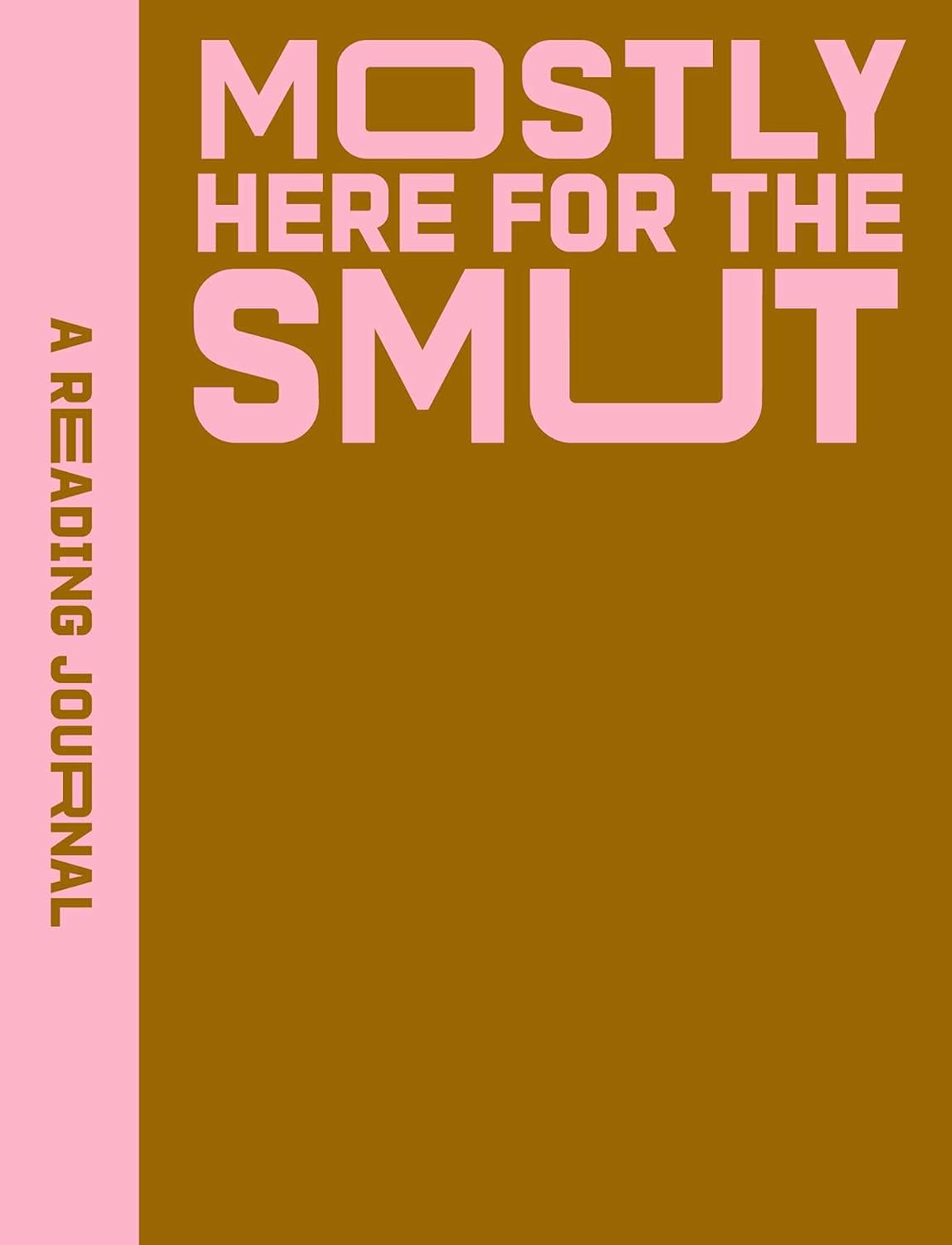 A Reading Journal: Mostly Here for the Smut: Romantasy reading journal, Book review log, Track your reading progress, A5 Reading Log Notebook by Sweet Hearts Press