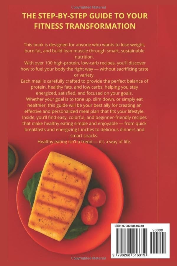 HIGH-PROTEIN & LOW-CARB DIET COOKBOOK: 100 EASY AND DELICIOUS RECIPES TO LOSE WEIGHT, BUILD MUSCLE, AND BURN FAT by Fulvio Marinacci