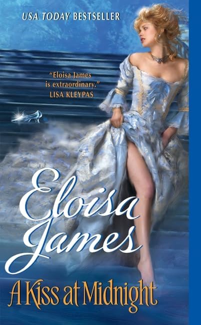 A Kiss at Midnight: A Charming Fairytale Retelling Where a Beauty Refuses to Marry a Prince (Fairy Tales, 1) by Eloisa James