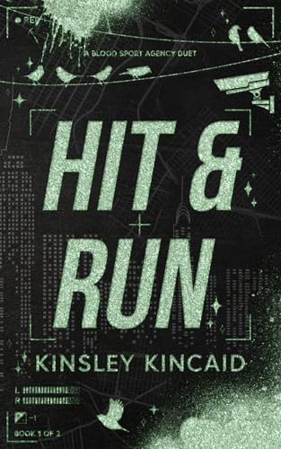 Hit & Run: A Dark Enemies to Lovers Rom-Com (A Blood Sport Agency) by Kinsley Kincaid
