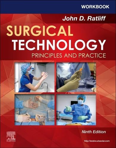 Workbook for Surgical Technology: Principles and Practice (Surgical Pathology: A Case Based Approach to Diagnosis) by John D. Ratliff MHA CST FAST