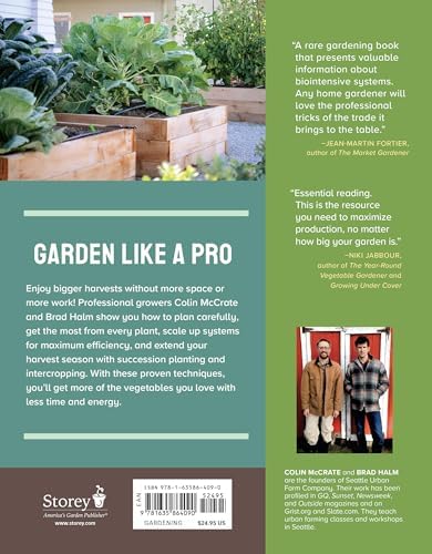 Grow More Food: A Vegetable Gardener's Guide to Getting the Biggest Harvest Possible from a Space of Any Size by Colin McCrate