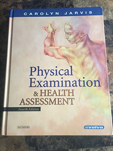 Physical Examination & Health Assessment by Carolyn Jarvis PhD APN CNP