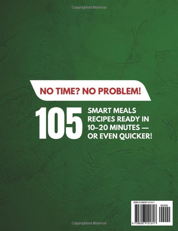 Super Quick and Fast Low Carb High Protein Diet Cookbook for Busy People: 105 Smart Meals in 20 Minutes or less with Pro Meal Prep Tips to Burn Fat, ... and Stay on Track — Even on Your Busiest Days by Daniel K. Pierce