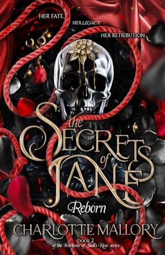The Secrets of Jane: Reborn (The Warlords of Skull's Row) by Charlotte Mallory