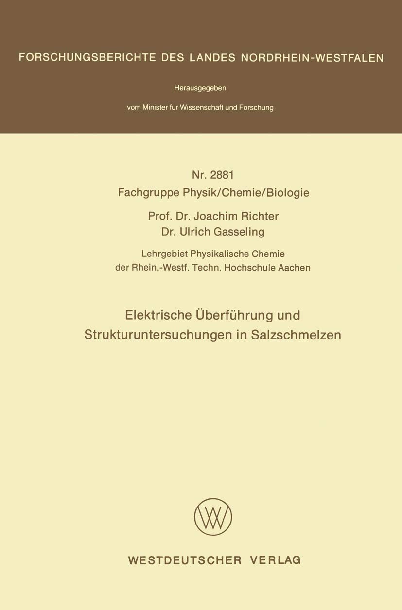 Elektrische Überführung und Strukturuntersuchungen in Salzschmelzen (Fachgruppe Physik, Chemie, Biologie) (German Edition) by Joachim Richter