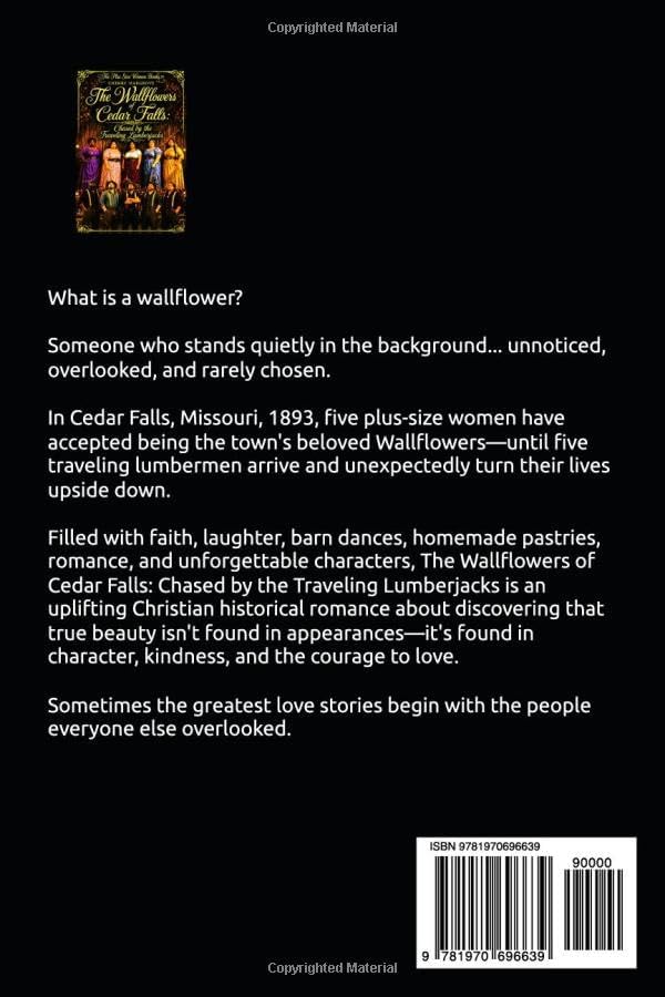 The Wallflowers of Cedar Falls: Chased by the Traveling Lumberjacks (Christian Romance of Faith, Fearless Love, and Second Chances) by Cherry Hargrove