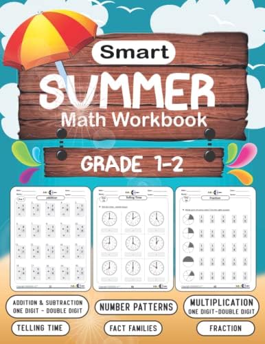 Smart Summer Math Workbook grade 1-2: 100 day of Math - Math workbook for learning:fractions-adition subtraction (1-2 digit)-multiplication (1-2 ... time-number patterns Grade 1-2 / Ages 6+ by adame printing