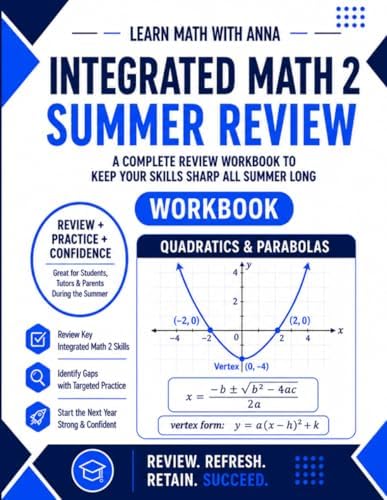 Integrated Math 2 Summer Review Workbook: Avoid the Summer Slide with Targeted Practice and Step-by-Step Solutions (Summer Review | USA Math Series) by Learn Math with Anna