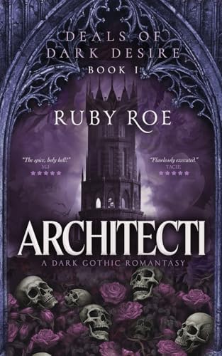 Architecti: A Dark Gothic Romantasy (Deals of Dark Desire) by Ruby Roe