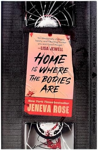 Home Is Where the Bodies Are by Jeneva Rose