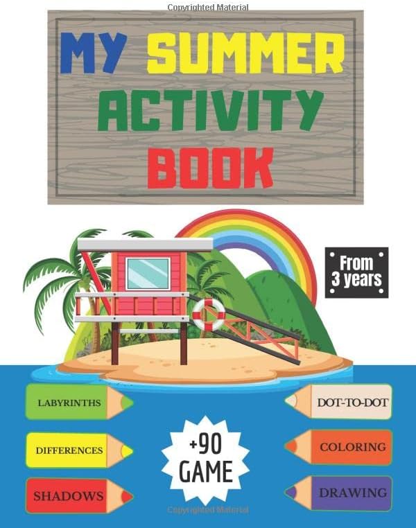 My summer activity book: Learn to Write Workbook: Practice for Kids with Pen Control, drawing, dot-to-dot, labyrinths, shadows, differences and More! (Kids coloring activity books) by Holidays publishing