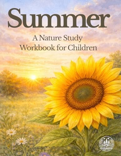 Summer: A Nature Study Workbook for Children (The Nature Study Copywork Series) by StoryWood Press