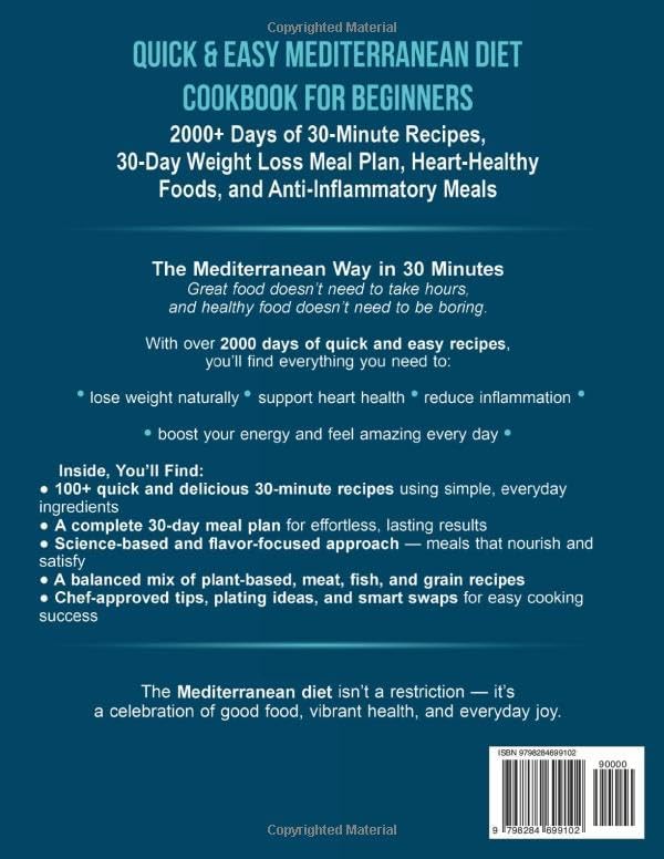 Quick & Easy Mediterranean Diet Cookbook for Beginners: 2000+ Days of 30-Minute Recipes, 30-Day Weight Loss Meal Plan, Heart-Healthy Foods, and Anti-Inflammatory Meals (30 Minute Mediterranean) by Iris Mayfie