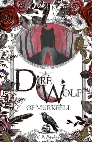 The Direwolf of Murkfell by H.R. Parker