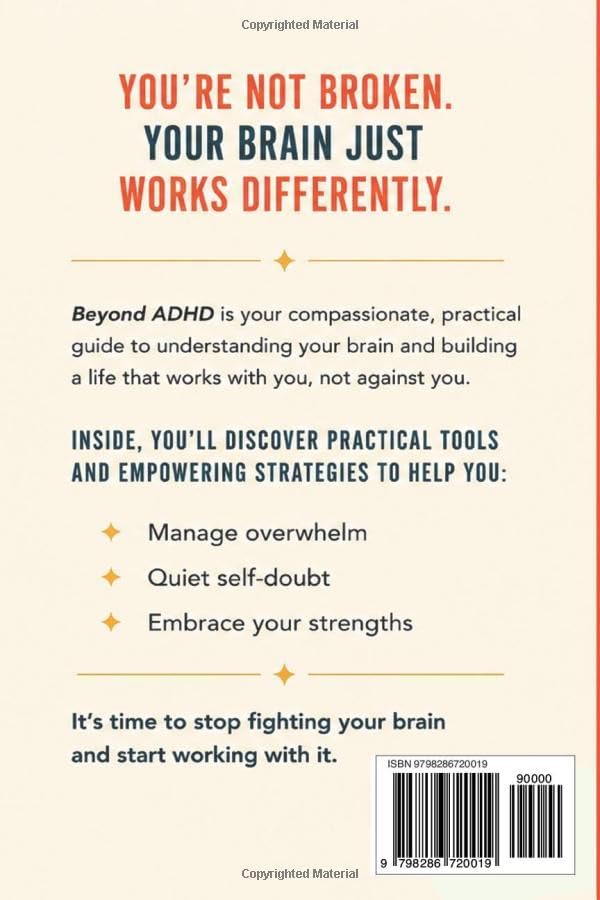 Beyond ADHD: A Woman’s Guide to Empowerment. Breaking Free From Self-Doubt and Overwhelm, Embracing Your Unique Strengths With Practical Strategies for Everyday Life. by Kate Ferguson