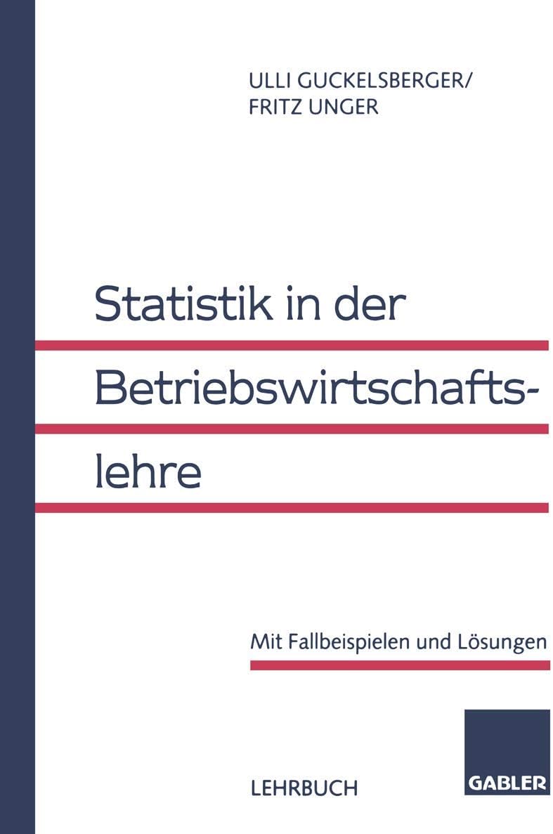 Statistik in der Betriebswirtschaftslehre (German Edition) by Ulli Guckelsberger