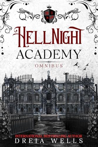 HellNight Academy Omnibus by Dreia Wells