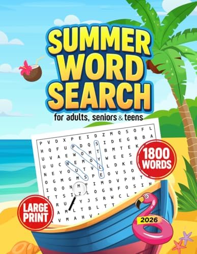 Summer Word Search for Adults, Seniors and Teens: Stress Relief Puzzle Book With 1800 Words. by Alexander Brain