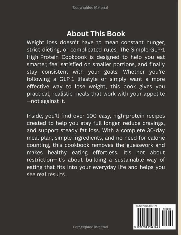 The Simple GLP-1 High-Protein Cookbook: Eat Less, Stay Full, and Lose Weight with Easy Portion-Smart Meals—includes a 30-Day Meal Plan by BRYAN FORSTER