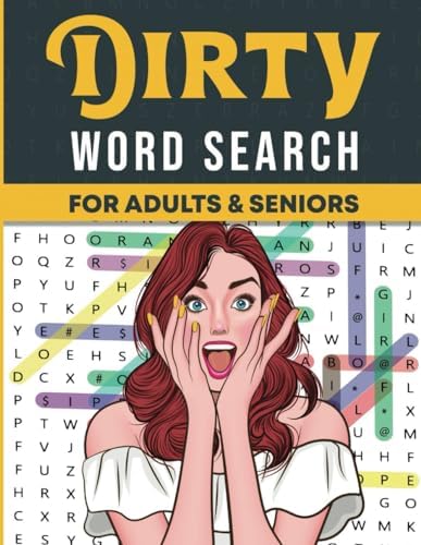 Dirty Word Search For Adults And Seniors: A Large Print, Funny and Dirty Word Search Book For Adults by Thomas Sidlington