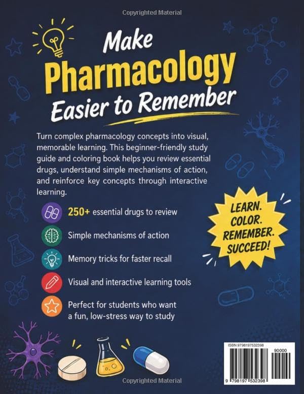 Pharmacology Study Guide & Coloring Book: 250+ Essential Drugs with Simple Mechanisms of Action and Memory Tricks in a Visual and Interactive Guide for Nursing, Pharmacy, and Medical Students by Elena Croft