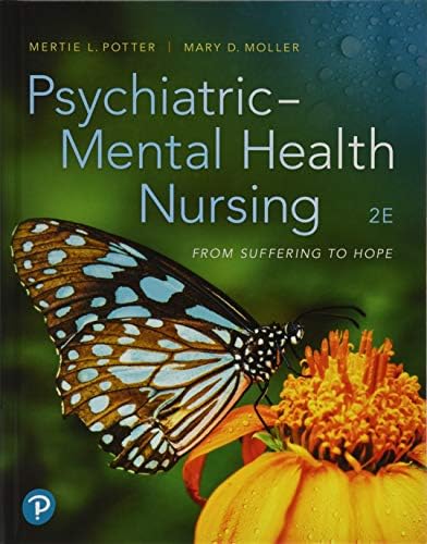 Psychiatric-Mental Health Nursing: From Suffering to Hope by Mertie Potter