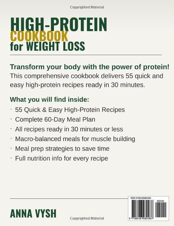 High-Protein Made Simple: 55 Quick & Easy 5-Ingredient Recipes for Rapid Muscle Growth and Weight Loss: The Visual Step-by-Step High Protein Cookbook ... Macro Info and 4 Exclusive Cooking Bonuses by Anna Vysh