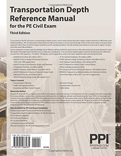 PPI Transportation Depth Reference Manual for the PE Civil Exam, 3rd Edition – A Complete Reference Manual for the NCEES PE Civil Transportation Exam by Norman R. Voigt PE PLS
