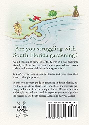 The South Florida Gardening Survival Guide by David The Good