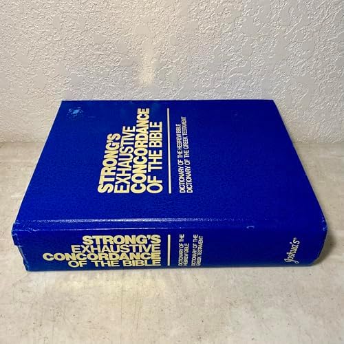 Strong's Exhaustive Concordance of the Bible by James Strong