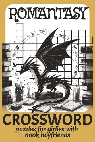 Romantasy Crossword: Puzzle Book for Girlies with Book Boyfriends | Romantic Fantasy Fun with Love, Kiss, Lust & More | 6x9 Inches, 120 Pages by Lucy Artworks