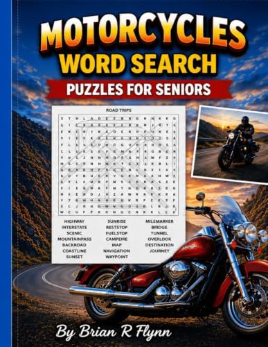 MOTORCYCLES WORD SEARCH PUZZLES FOR SENIORS: LARGE PRINT EASEY READ 2000 UNIQUE WORDS 100 PUZZLES EACH WITH 20 by Brian R Flynn