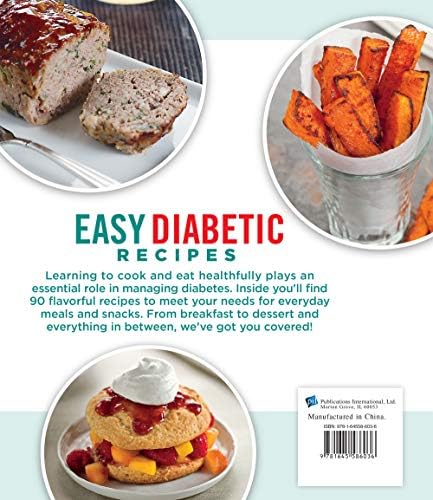 Easy Diabetic Recipes: Great-Tasting Ideas for Everyday Meals | 90 Healthy Recipes with Nutrition Facts & Photos | Breakfast, Lunch, Dinner & Dessert | Hardcover Cookbook Gift for Diabetics by Publications International Ltd.