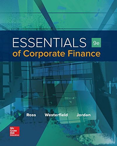 Essentials of Corporate Finance (Mcgraw-hill/Irwin Series in Finance, Insurance, and Real Estate) by Stephen Ross