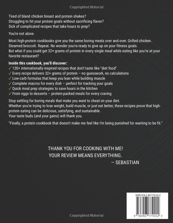 High Protein Cookbook: 120+ Easy Low Carb Recipes with 32g+ Protein Per Serving for Weight Loss, Muscle Building, Meal Prep & GLP-1 Diet by Sebastian Hartwell