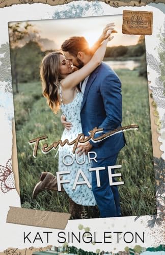 Tempt Our Fate: A Small Town Enemies To Lovers Billionaire Romance (Sutten Mountain) by Kat Singleton