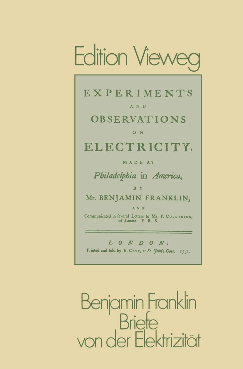 Briefe von der Elektrizität (Edition Vieweg) (German Edition) by Benjamin Franklin
